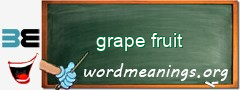 WordMeaning blackboard for grape fruit